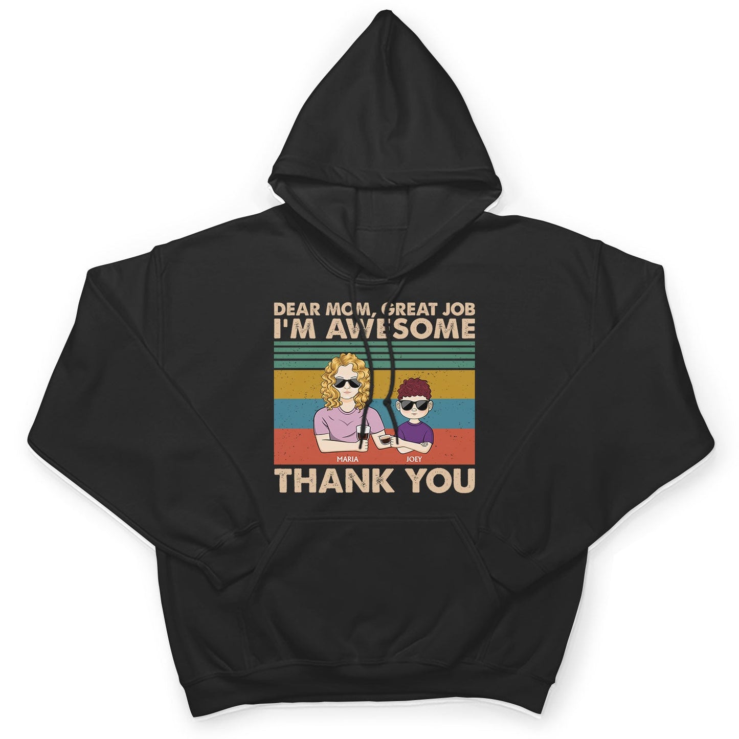 Dear Mom Great Job We‘re Awesome Thank You Young - Birthday, Loving Gift For Mother, Grandma, Grandmother - Personalized Custom T Shirt