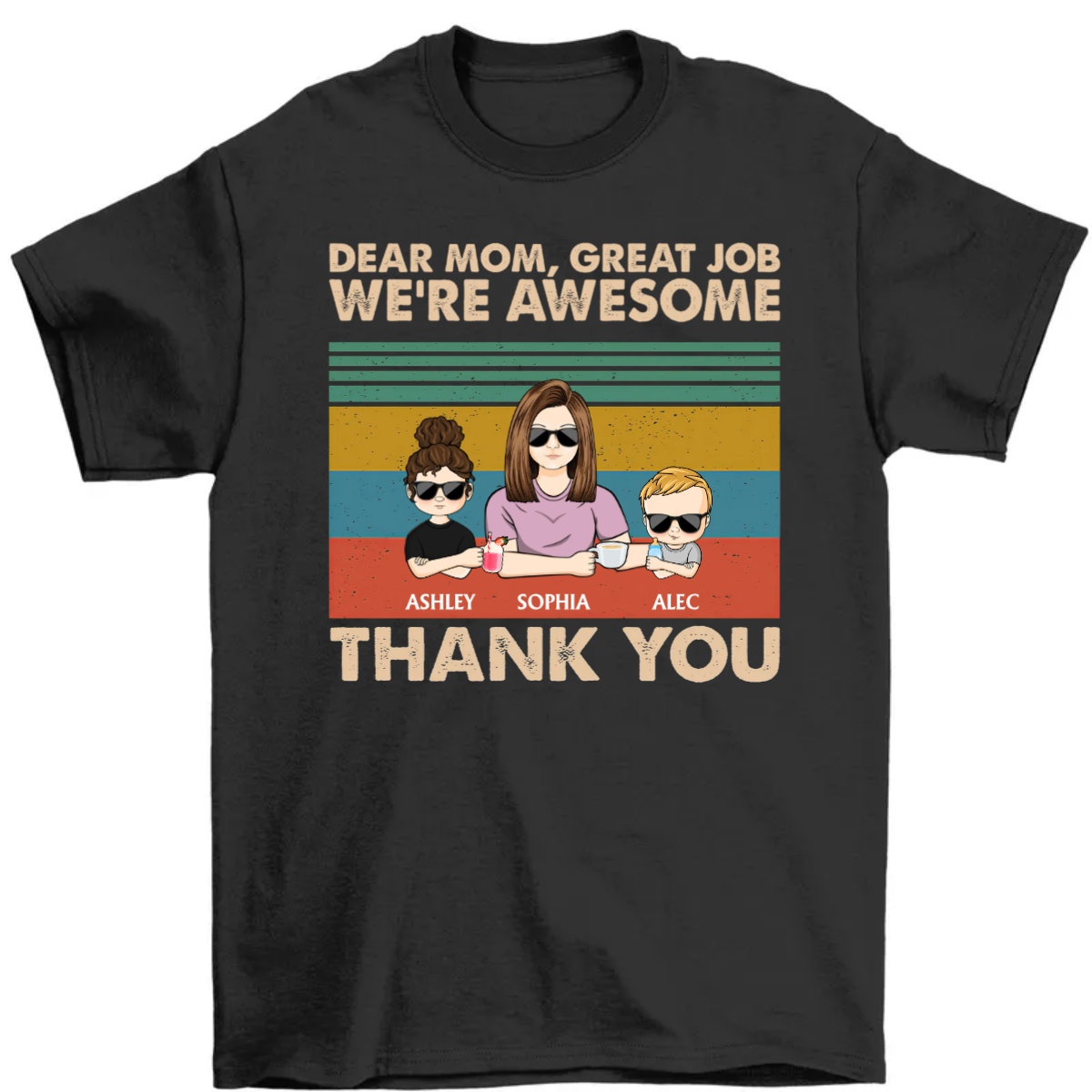 Dear Mom Mum Mam Great Job I'm Awesome Thank You Young - Mother Gift - Personalized Custom Shirt